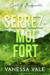Serrez-moi fort - Vanessa Vale - E-Book