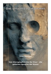 Das unsichtbare Alphabet - Jesper Mortensen - E-Book