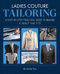 Ladies Couture Tailoring - Michelle Pye - E-Book