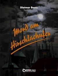 Mord am Hirschlachufer - Dietmar Beetz - E-Book