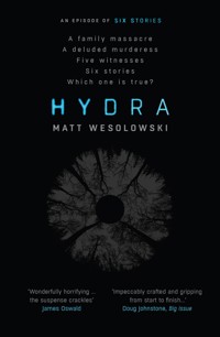 Hydra - Matt Wesolowski - E-Book