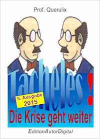 Tacheles 5 - Prof. Querulix - E-Book