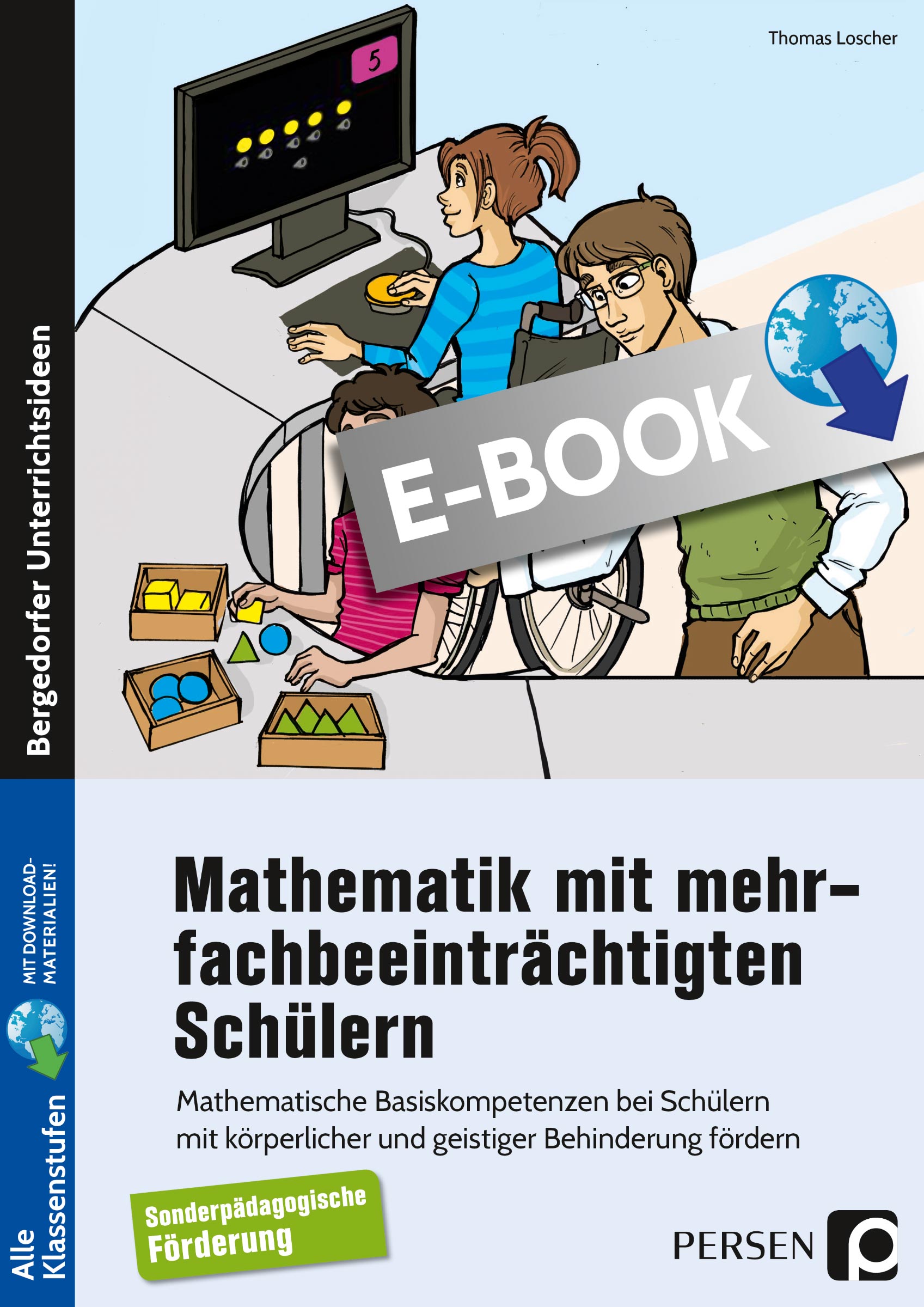 Mathematik mit mehrfachbeeinträchtigten Schülern - Thomas Loscher - E-Book