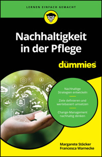 Nachhaltigkeit in der Pflege für Dummies - Margarete Stöcker - E-Book
