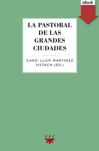 La pastoral de las grandes ciudades - Varios autores - E-Book