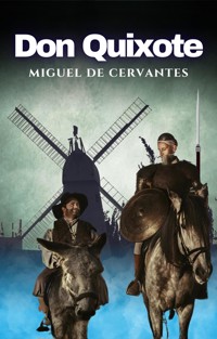 Don Quixote - Miguel de Cervantes - E-Book