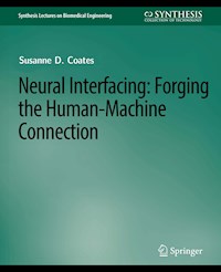 Neural Interfacing - Thomas D. Coates,Jr. - E-Book