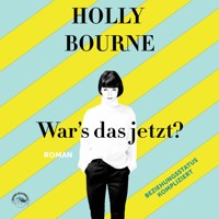 War's das jetzt? (ungekürzt) - Holly Bourne - Hörbuch