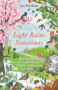 Light Rains Sometimes Fall - Lev Parikian - E-Book