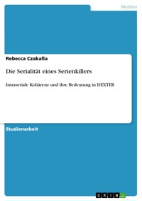 Die Serialität eines Serienkillers - Rebecca Czakalla - E-Book
