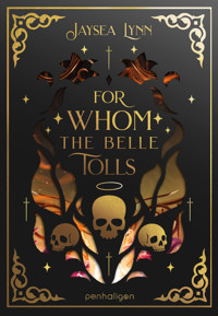 For Whom the Belle Tolls - Jaysea Lynn - E-Book