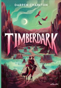 Timberdark - Darren Charlton - E-Book