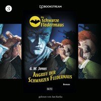 Die Schwarze Fledermaus, Folge 3: Angriff der schwarzen Fledermaus - G. W. Jones - Hörbuch