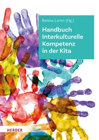 Handbuch Interkulturelle Kompetenz in der Kita -  - E-Book