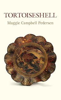 Tortoiseshell - Maggie Campbell Pedersen - E-Book