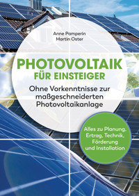 Photovoltaik für Einsteiger - Anne Pamperin - E-Book