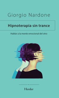 Hipnoterapia sin trance - Giorgio Nardone - E-Book