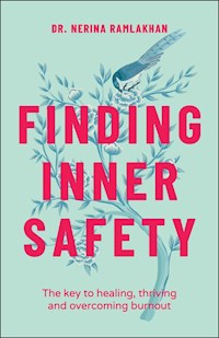 Finding Inner Safety - Nerina Ramlakhan - E-Book