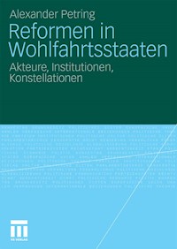 Reformen in Wohlfahrtsstaaten - Alexander Petring - E-Book