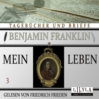 Mein Leben 3 - Benjamin Franklin - Hörbuch