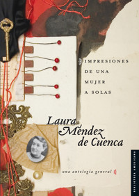 Impresiones de una mujer a solas - Laura Méndez de Cuenca - E-Book
