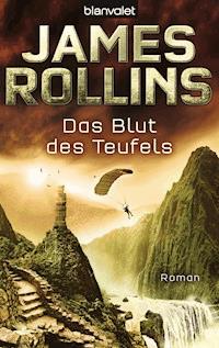 Das Blut des Teufels - James Rollins - E-Book