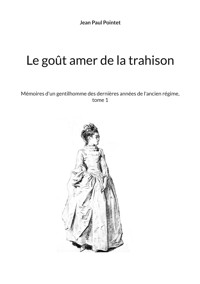 Le goût amer de la trahison - Jean Paul Pointet - E-Book