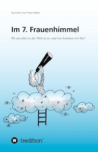 Im 7. Frauenhimmel - Eva Scholl - E-Book