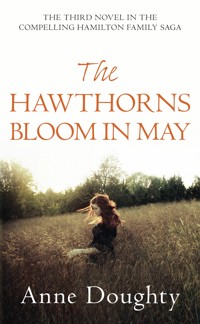 The Hawthorns Bloom in May - Anne Doughty - E-Book