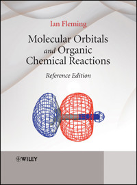 Molecular Orbitals and Organic Chemical Reactions - Ian Fleming - E-Book