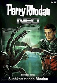 Perry Rhodan Neo 56: Suchkommando Rhodan - Hermann Ritter - E-Book + Hörbuch