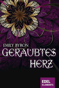 Geraubtes Herz - Emily Byron - E-Book