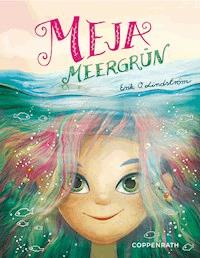 Meja Meergrün - Erik Ole Lindström - E-Book
