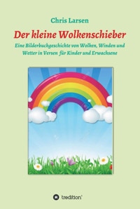 Der kleine Wolkenschieber - Chris Larsen - E-Book