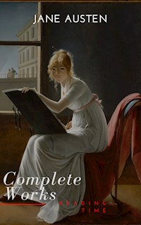 The Complete Works of Jane Austen (In One Volume) Sense and Sensibility, Pride and Prejudice, Mansfield Park, Emma, Northanger Abbey, Persuasion, Lady ... Sandition, and the Complete Juvenili - Jane Austen. - E-Book