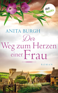 Der Weg zum Herzen einer Frau - Anita Burgh - E-Book