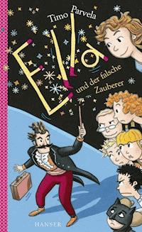Ella und der falsche Zauberer - Timo Parvela - E-Book