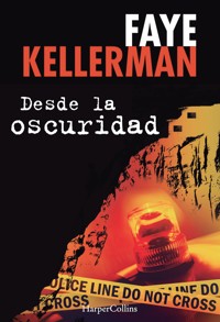 Desde la oscuridad - Faye Kellerman - E-Book