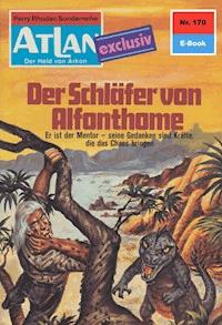 Atlan 170: Der Schläfer von Alfonthome - Conrad Shepherd - E-Book