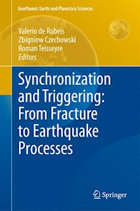 Synchronization and Triggering: from Fracture to Earthquake Processes -  - E-Book