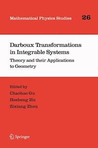 Darboux Transformations in Integrable Systems - Chaohao Gu - E-Book