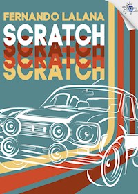Scratch - Fernando Lalana - E-Book