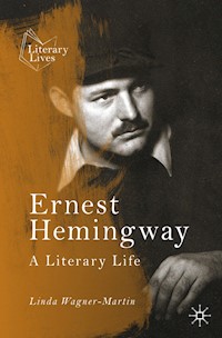 Ernest Hemingway - Linda Wagner-Martin - E-Book