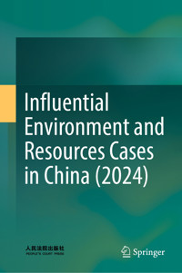 Influential Environment and Resources Cases in China (2024) -  - E-Book