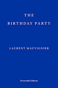 The Birthday Party - Laurent Mauvignier - E-Book