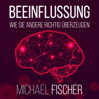 Beeinflussung - Michael Fischer - Hörbuch