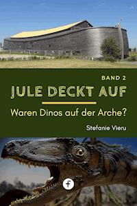 Jule deckt auf – Band 2 - Stefanie Vieru - kostenlos E-Book