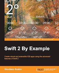 Swift 2 By Example - Giordano Scalzo - E-Book