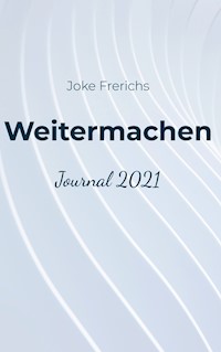 Weitermachen - Joke Frerichs - E-Book
