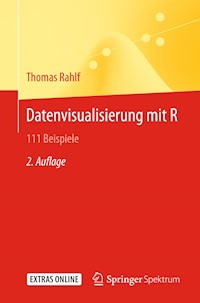 Datenvisualisierung mit R - Thomas Rahlf - E-Book